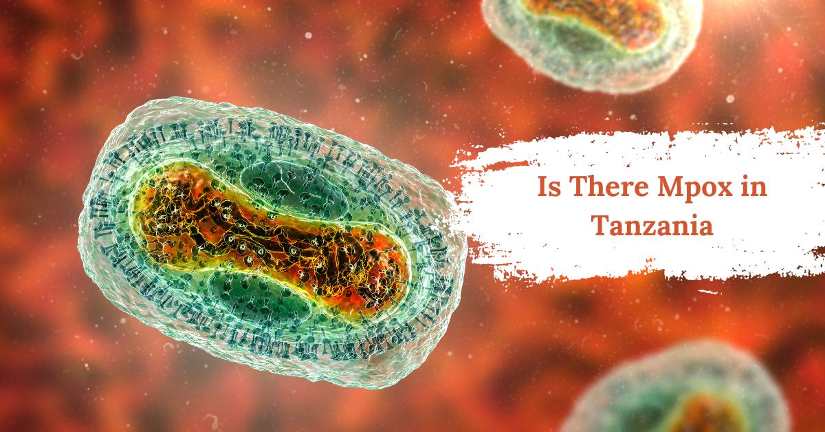 Is There Mpox in Tanzania